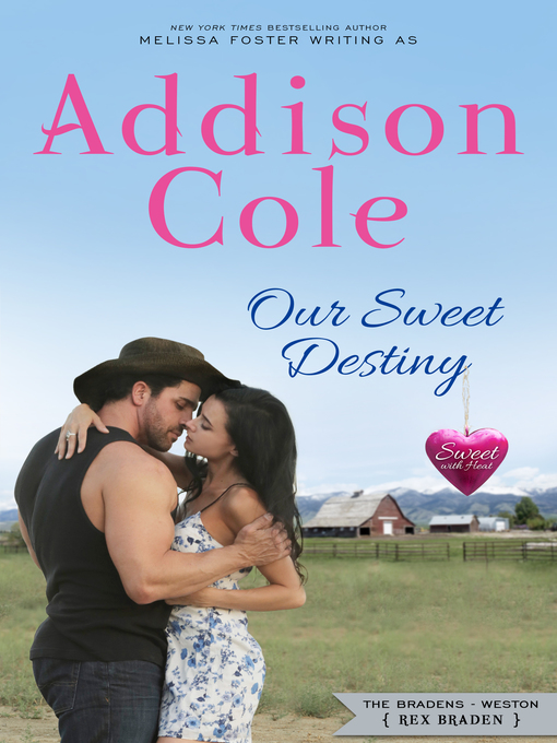Title details for Our Sweet Destiny (Sweet with Heat by Addison Cole - Available